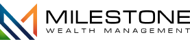  Milestone wealth management 